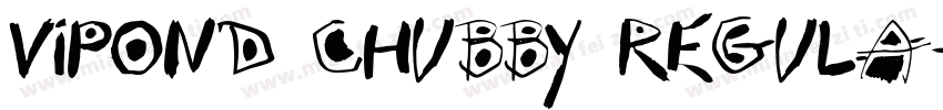 Vipond Chubby Regula字体转换